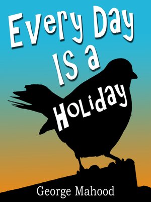 cover image of Every Day is a Holiday